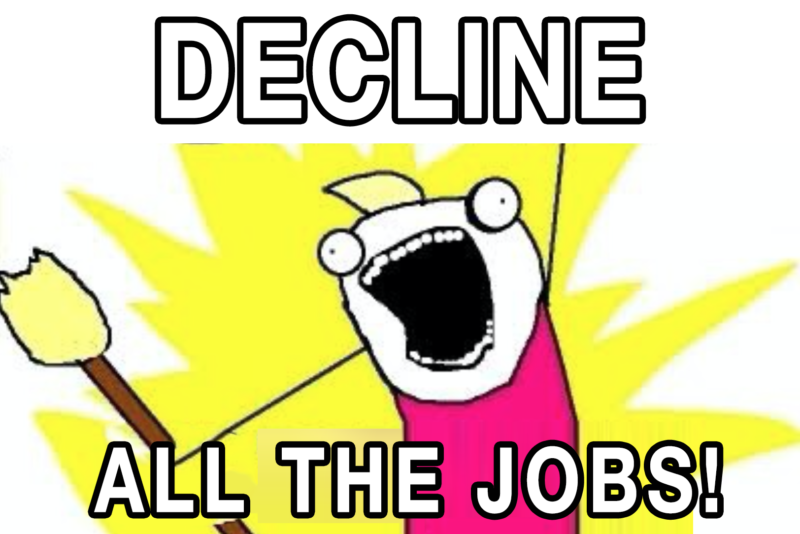 Decline ALL the freelancer jobs